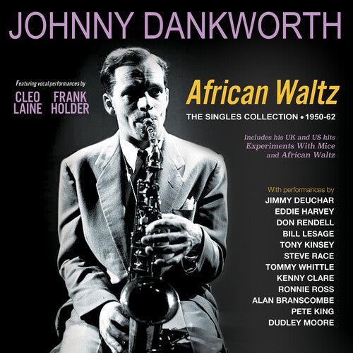 Johnny Dankworth: African Waltz: The Singles Collection 1950-62 - COMPACT DISCS