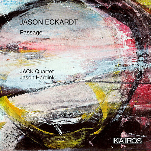 Jack Quartet & Jason Hardink: Jason Eckardt: Passage - COMPACT DISCS