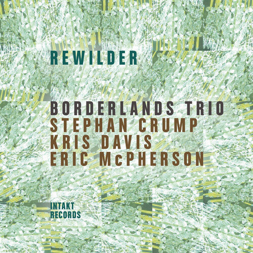 Borderlands Trio: Rewilder - COMPACT DISCS