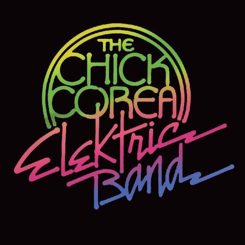 Chick Corea: Chick Corea Elektric Band - Vinyl LP