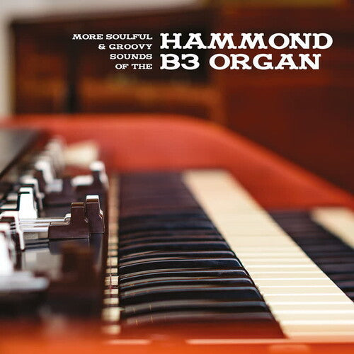 Various: More Soulful & Groovy Sounds Of The Hammond B3 Organ - Vinyl LP