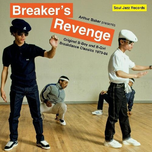Arthur Baker: Arthur Baker Presents Breakers Revenge - Original B-Boy and B-Girl     Breakdance Classics 1970-84 - Vinyl LP