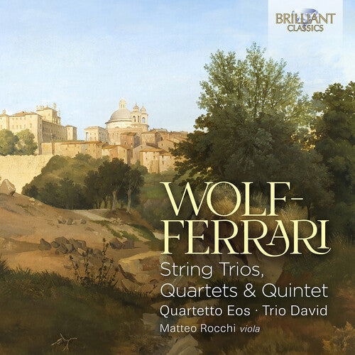 Trio David: Wolf-Ferrari: String Trios, Quartets & Quintet - COMPACT DISCS