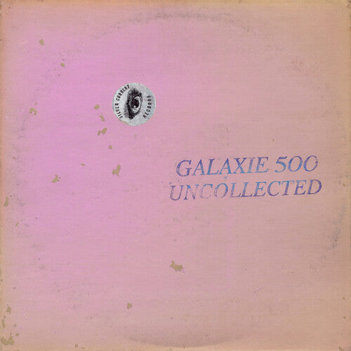 Galaxie 500: Uncollected Noise New York '88-'90 - Vinyl LP