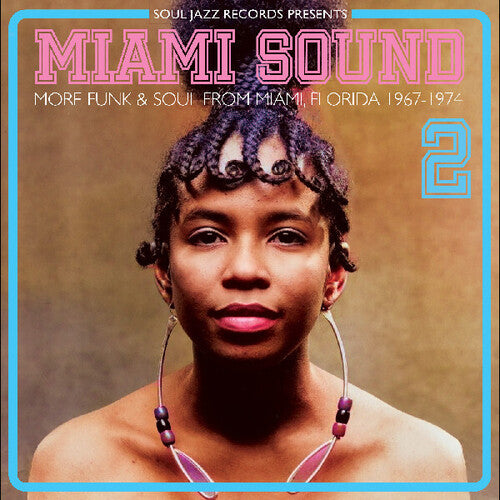 Soul Jazz Records Presents: Miami Sound 2  More Funk & Soul From Miami, Florida 1967-74 - COMPACT DISCS