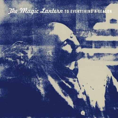 The Magic Lantern: To Everything A Season - COMPACT DISCS