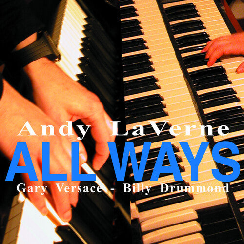 Andy LaVerne: All Ways - COMPACT DISCS
