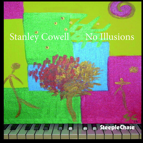 Stanley Cowell: No Illusions - COMPACT DISCS