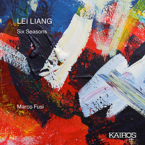 Marco Fusi & Charles Deluga & Lei Liang: Lei Liang: Six Seasons - COMPACT DISCS