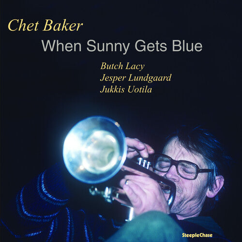 Chet Baker: When Sunny Gets Blue - Vinyl LP
