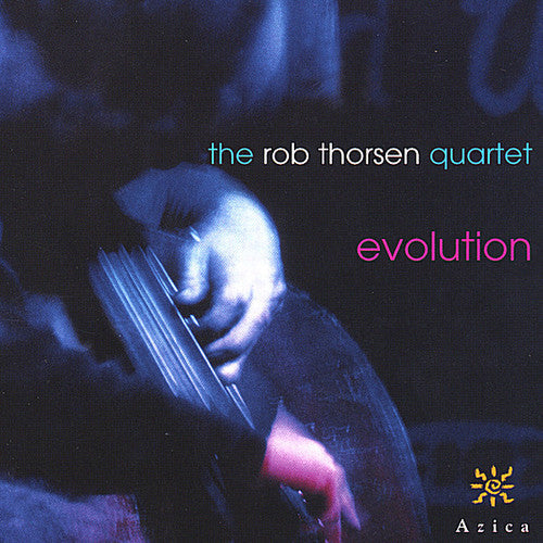 Rob Thorsen: Evolution - COMPACT DISCS