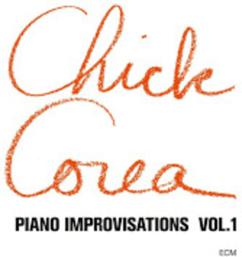 Chick Corea: Piano Improvisations Vol. 1 (ECM Luminessence Series) - Vinyl LP