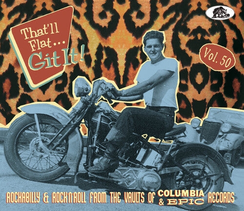 Various Artists: That'll Flat Git It! Vol. 50: Rockabilly & Rock 'n' Roll From The   Vaults Of Columbia & Epic Records (Various Artists) - COMPACT DISCS