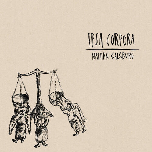 Nathan Salsburg: Ipsa Corpora - Vinyl LP