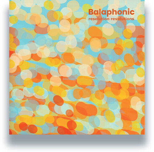 Balaphonic: Resolution Revolutions - Vinyl LP