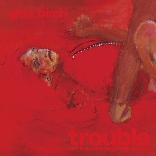 Gina Birch: Trouble - COMPACT DISCS