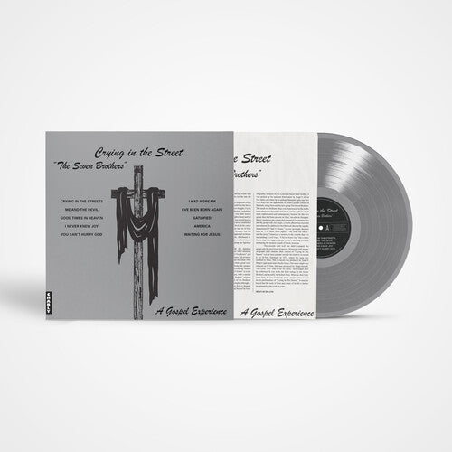 The Seven Brothers: Crying in the Street - Silver - Vinyl LP