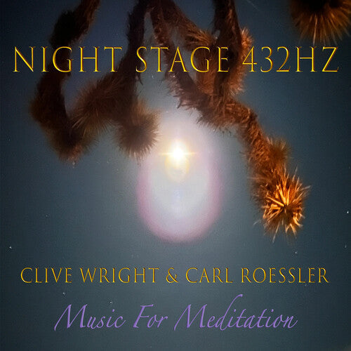 Clive Wright: Nightstage 432 Hz - COMPACT DISCS
