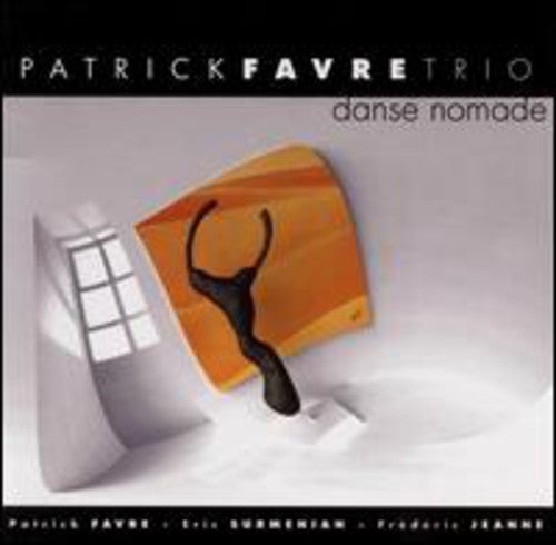 Patrick Favre Trio: Danse Nomade - COMPACT DISCS