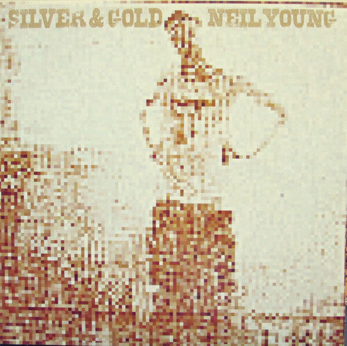 Neil Young: Silver and Gold - Vinyl LP