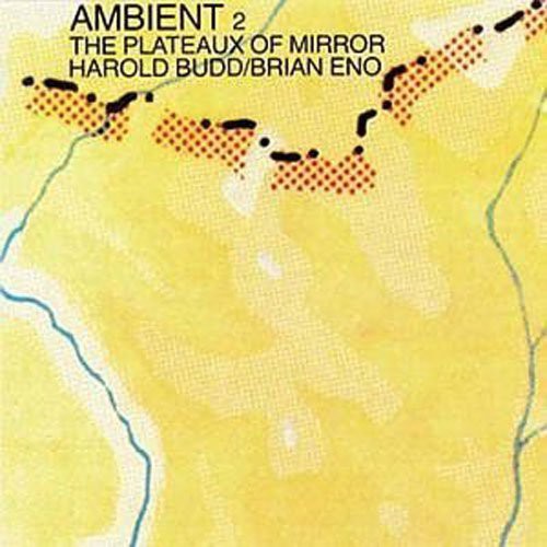 Harold Budd: Ambient 2: Plateaux of Mirror - COMPACT DISCS