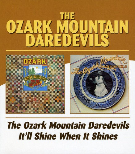 Ozark Mountain Daredevils: Ozark Mountain Daredevils / It'll Shine When It - COMPACT DISCS