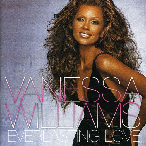 Vanessa Williams: Everlasting Love - COMPACT DISCS