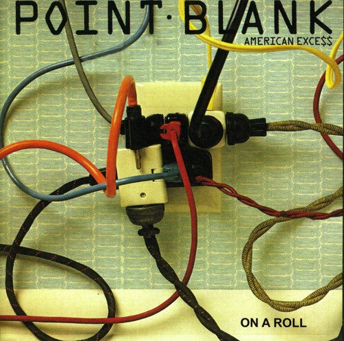 Point Blank: American Excess/On a Roll - COMPACT DISCS