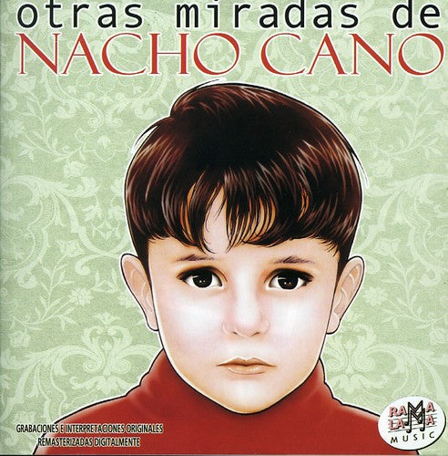 Nacho Cano: Otras Miradas De Nacho Cano - COMPACT DISCS