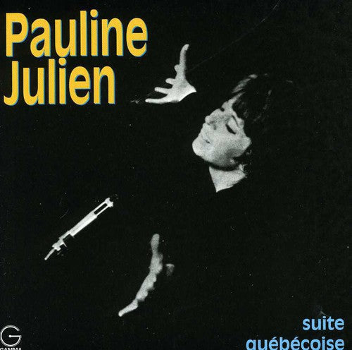 Pauline Julien: Suite Quebecoise - COMPACT DISCS