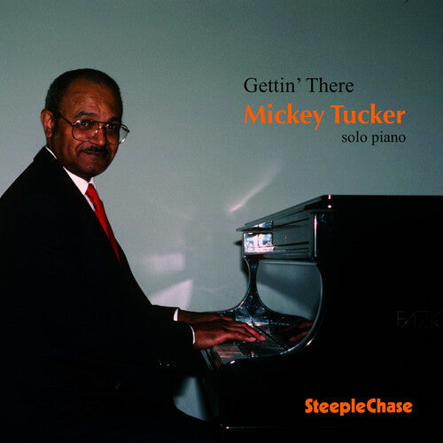 Micky Tucker: Gettin There - COMPACT DISCS